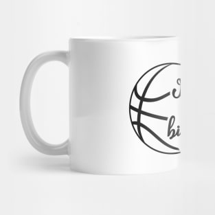 Basketball Fan - I'll always be his biggest fan Mug